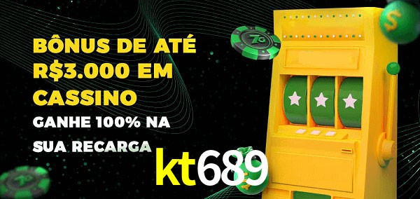 kt689 melhor bônus de depósito